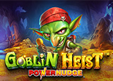 Goblin Heist Powernudge - pragmaticSLots - Rtp CUITOTO